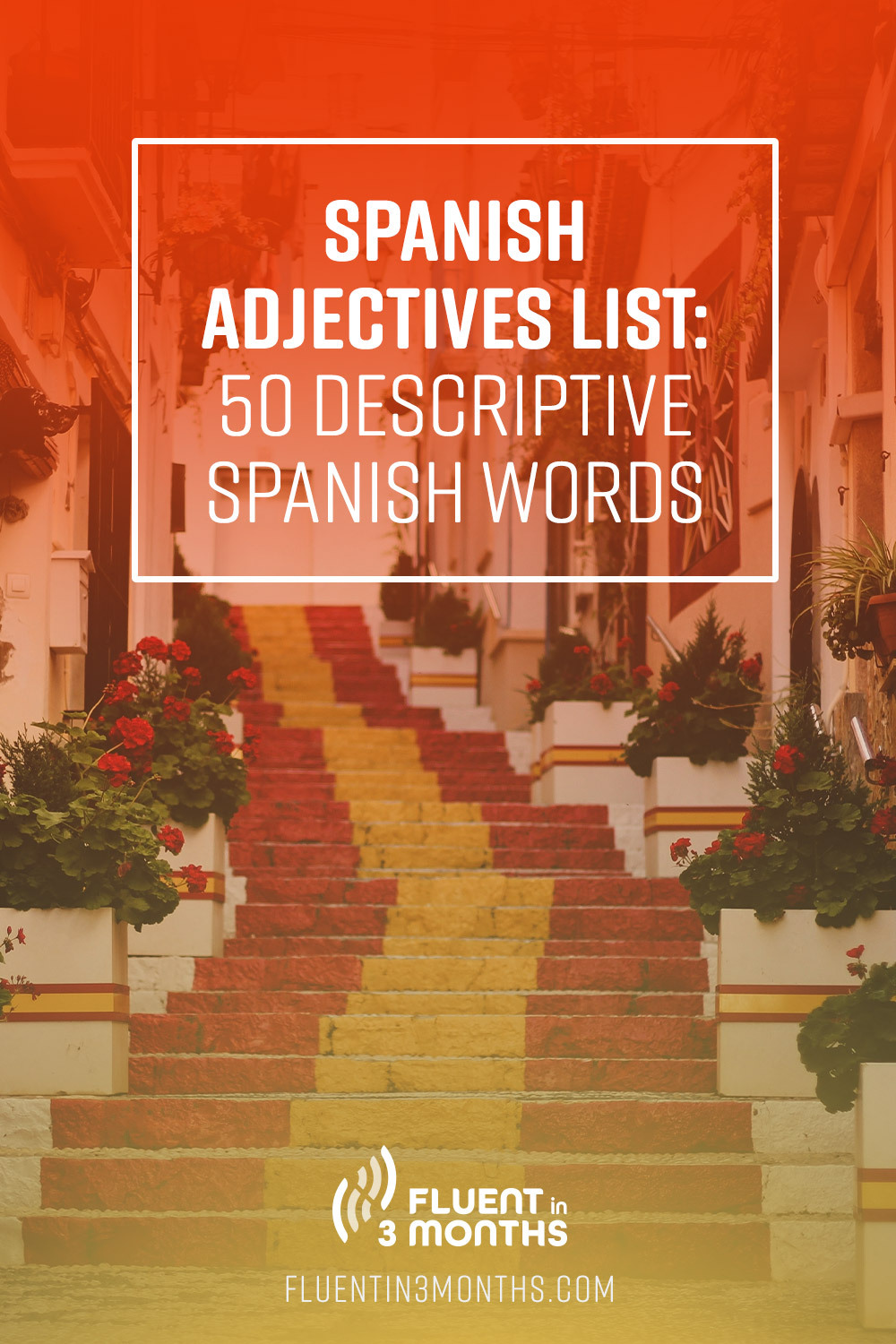 50 Most Common Spanish Adjectives for Beginners [With PDF Download]