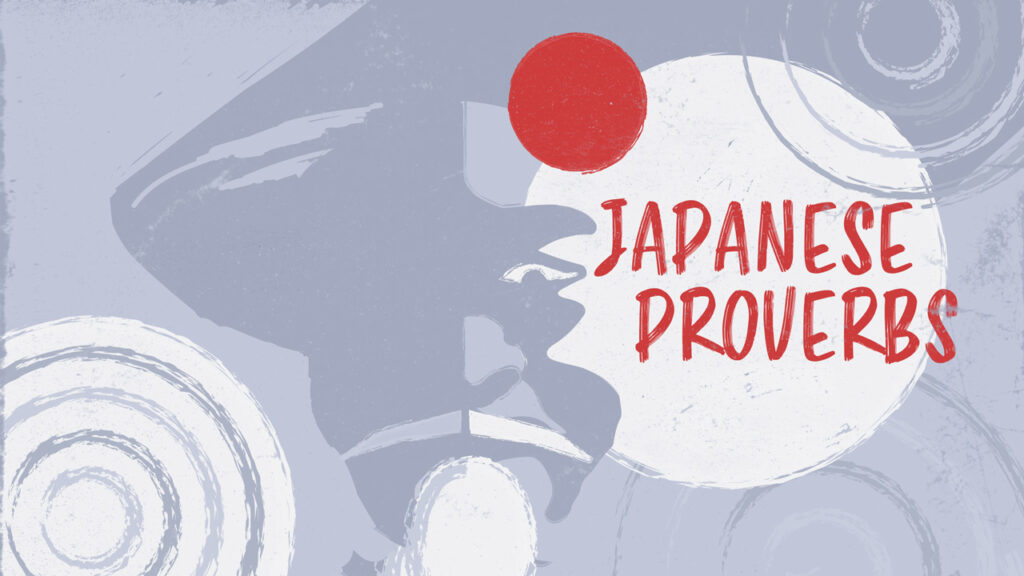 47 Japanese Proverbs about Life, Love, and Wisdom to Inspire You (with ...