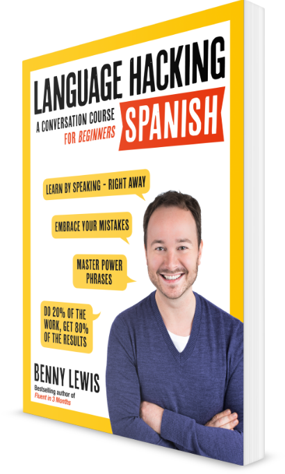 Language Hacking Spanish 10 Hacks To Learn Spanish Faster