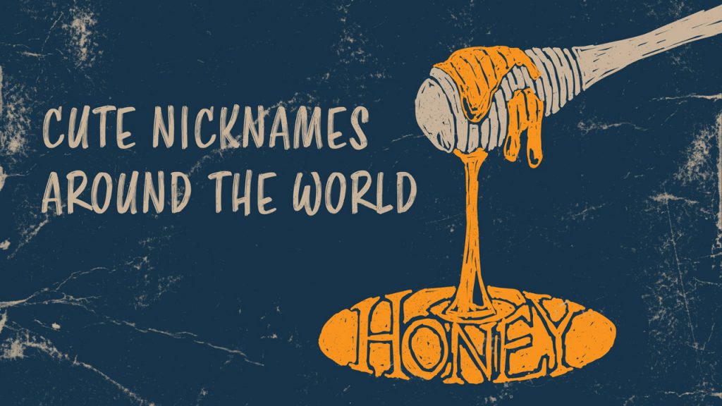 85-cute-nicknames-from-around-the-world-with-translations