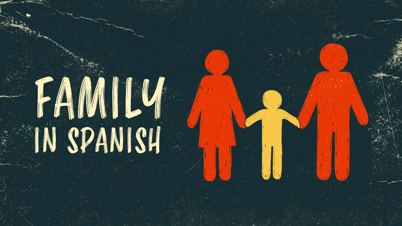 family sayings and quotes in spanish