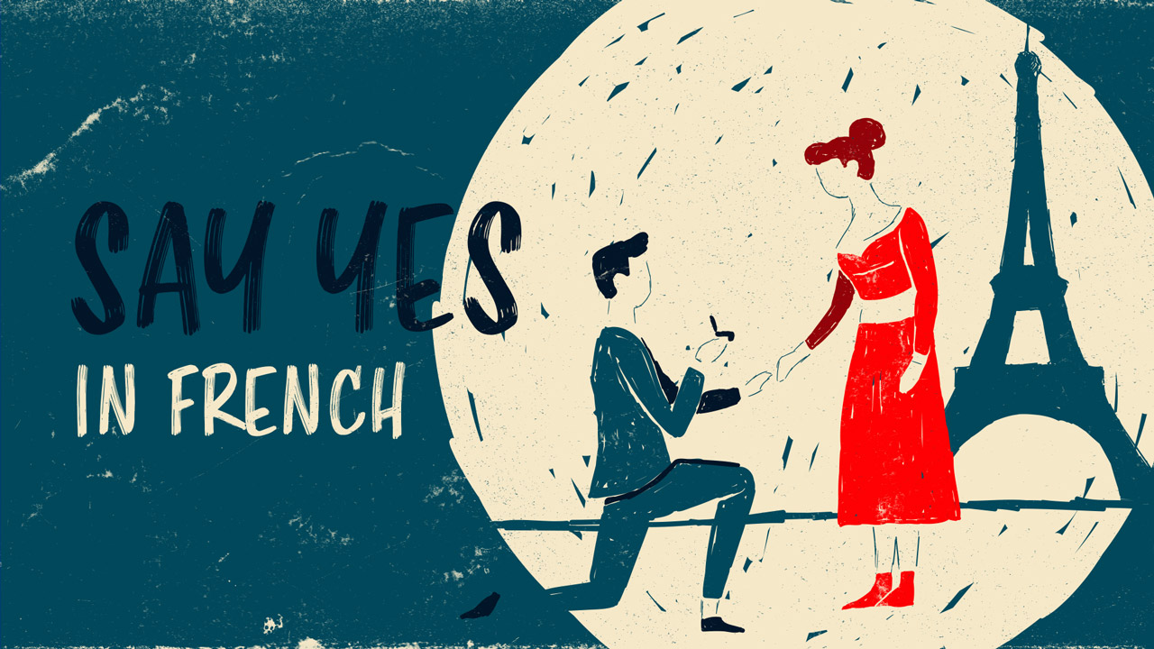 17 Ways To Say Yes In French