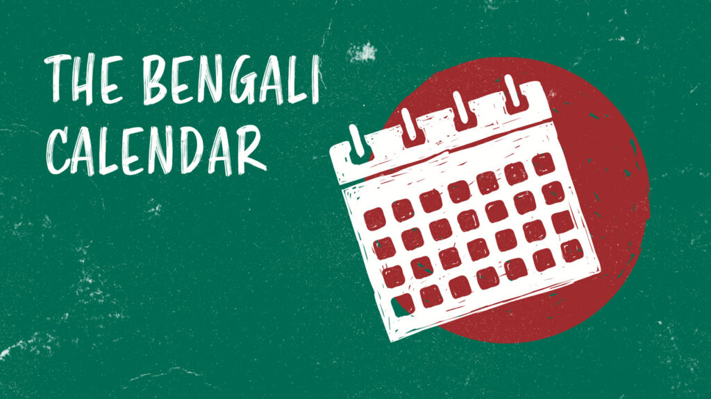 The Bengali Calendar How to Talk About Days, Weeks, Months, and More!